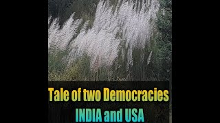 Tale of two Democracies: lNDIA and USA