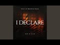 I Declare