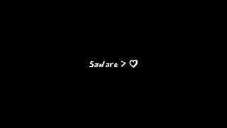 Saware - Arjit Singh | Sad Song Lyrics Status | Lofi Music 🎶 | Black Screen Status | New 2023