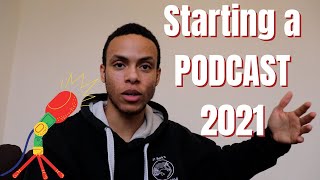 Beginners Guide to Podcasting (How to Start a Podcast in 2021)