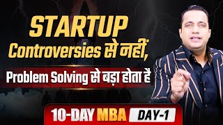 How To Start A Start-Up | 10 Day MBA Day- 1 | Dr Vivek Bindra