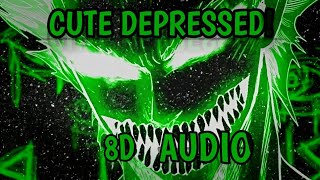 Dyan dxddy - Cute depressed 8d Audio | 8D Audio cute depressed | dyan dxddy cute depressed