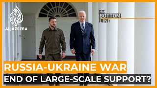 Is this the end of large-scale support for the war in Ukraine? | The Bottom Line