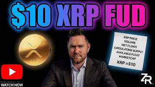 Confronting $10 XRP FUD