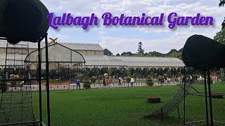 Lalbagh Botanical Garden Bangalore/ലാൽബാഗ് ബൊട്ടാണിക്കൽ ഗാർഡൻ /Must visit Places in Bangalore