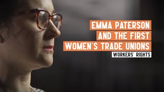 Emma Paterson and the first Women's Trade Unions