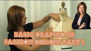 Basic Draping in Fashion Design! - Part 1