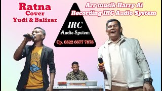 Ratna lagu aceh| Cover Yudi & Balizar #lagu (@ircaudiosystem3812)