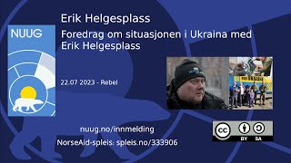 Foredrag om situasjonen i Ukraina med Erik Helgesplass