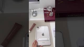 5 Goodnotes app tips 🩵 #goodnotes #ipad #ipadtips #goodnotestutorial #digitalnotes #ipadmini #tech