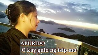 ABURIDO w/ lyrics ||Composed and song by Ptr. Ruel Buyacao