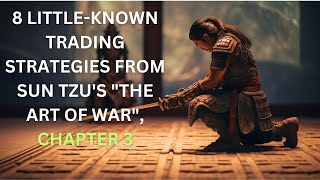 How To Use Sun Tzu's Art Of War To Win At Financial Trading: Chapter 3