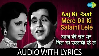 Aaj Ki Raat Mere Dil Ki wiith Lyrics | आज की रात मेरे | Mohammed Rafi | Ram Aur Shyam