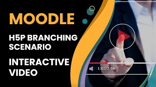 Mastering H5P Branching Scenario Interactive Videos: Interactive Learning Paths