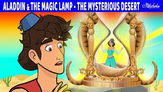 Aladdin and The Magic Lamp - The Mysterious Desert | Bedtime Stories for Kids | English Fairy Tales