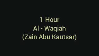 [1 Hour] Al-Waqiah - Zain Abu Kautsar