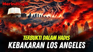 MERINDING! PENJELASAN KEBAKARAN MENURUT HADIS DAN AL-QURAN | Jangan di skip!