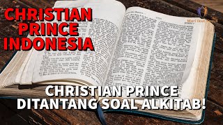 CHRISTIAN PRINCE INDONESIA / Seorang muslim nantang CP \