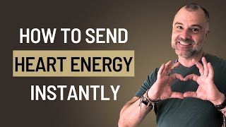 How to Send Heart Energy to Somone You Love (Works Instantly!)