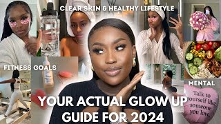 How to ACTUALLY GLOW UP-becoming the BEST version of yourself physically & Mentally 2024lLUCY BENSON