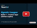 Agents League Battle 1 - Creative Apps (GitHub Copilot)