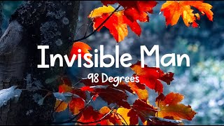 98 Degrees - Invisible Man [LYRICS]
