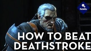 How To Beat Deathstroke In Batman: Arkham Origins