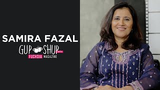 Samira Fazal | Writer Of Jafaa | Mann Mayal | Dastaan | Chup Raho | Gup Shup with FUCHSIA