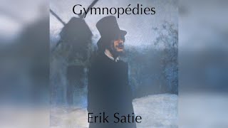 Erik Satie - Gymnopédie No. 1