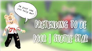 Pretending to be Poor | Subtle Star 🌟