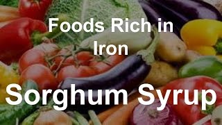 Foods Rich in Iron - Sorghum Syrup