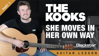 She Moves In Her Own Way The Kooks Guitar Tutorial + Lesson Part 1