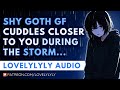 ASMR - Shy Goth GF Cuddles Closer During The Storm 💙⛈️ F4A | 