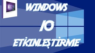 Windows 10 Etkinleştirme KMS (Windows 10 Activation)