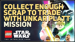 Collect enough scrap to trade with Unkar Platt LEGO Star Wars The Skywalker Saga