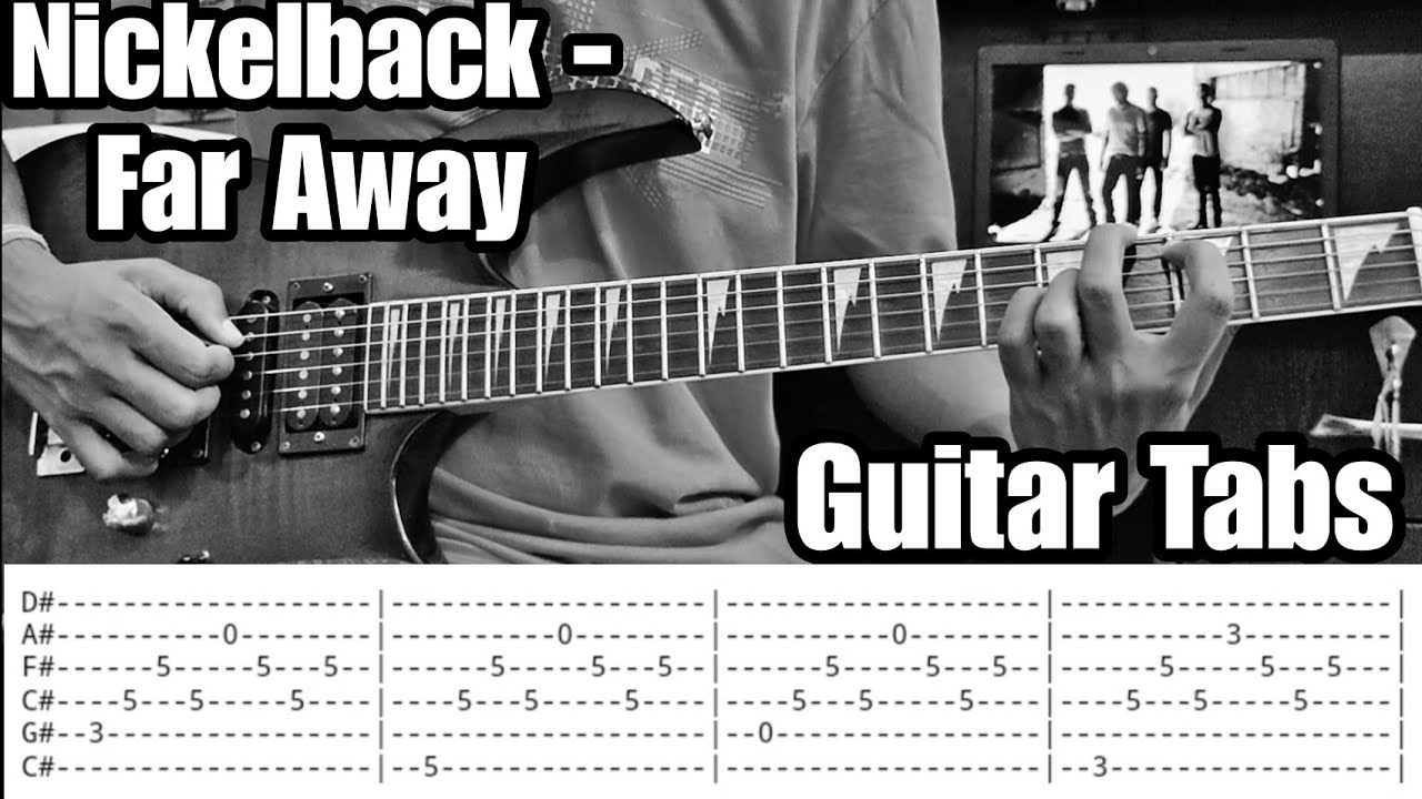 Far Away | Nickelback | Guitar Tabs | Lead + Rhythm | Guitar Cover ...