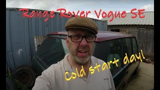 1989 Range Rover Vogue SE - Lets get it going - cold start time Ep9