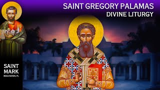 2024-03-31 Greek Orthodox Divine Liturgy of Saint John Chrysostom: Saint Gregory Palamas
