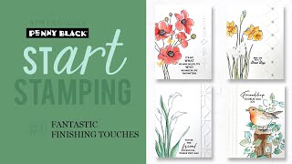 Fantastic Finishing Touches for Handmade Cards | stART stamping video series | Video 6 of 10