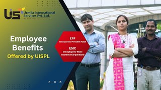 Employee Benefits Offered by UISPL