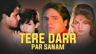 Tere Dar Par Sanam  Chillout Remix Kumar Sanu  90s Bollywood DJ Remixes - 1080p