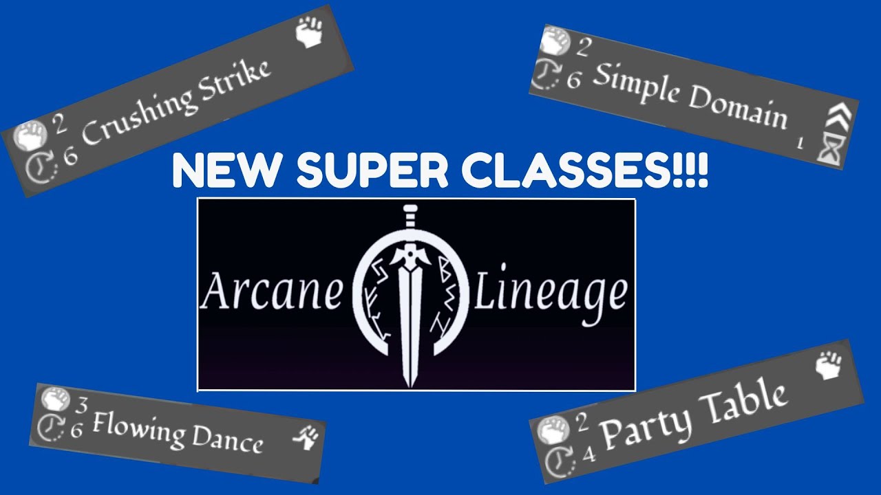 NEW 1.1 SUPER CLASSES (Arcane Lineage) - YouTube