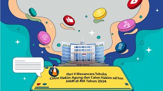 Wawancara Calon Hakim Agung dan Calon Hakim ad hoc HAM di MA Tahun 2024 - Hari IV