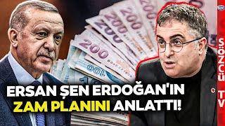 Erdoğan'ın Maaş Zammı Planı! Ersan Şen'den Gündemi Sarsacak Mart Ayı Zammı Sözleri