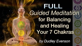 Guided Meditations for Balancing and Healing Your 7 Chakras