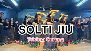 Solti Jiu _ Trishna Gurung || Dance Choreography Parlav Budhathoki || Cover Dance