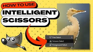 GIMP - How to Use INTELLIGENT SCISSORS to Select & Cut Out Objects