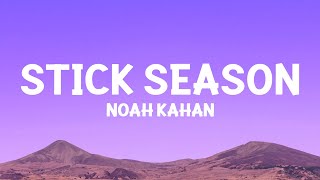 @NoahKahan  - Stick Season (Lyrics)
