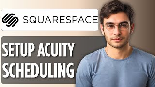 How to Set Up Acuity Scheduling in Squarespace | Full Tutorial 2025