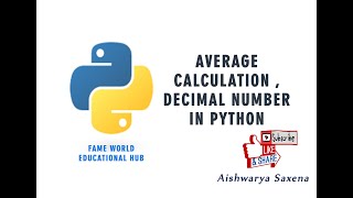 #10 - Average Calculation Program - Using float numbers - Decimal Numbers - Python Programming